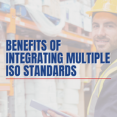 Integrating Multiple ISO Standards Benefits Integration