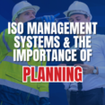 Planning and ISO Management Systems ISO Certification