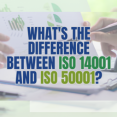 Difference Between ISO 14001 and ISO 50001 Standard Certification